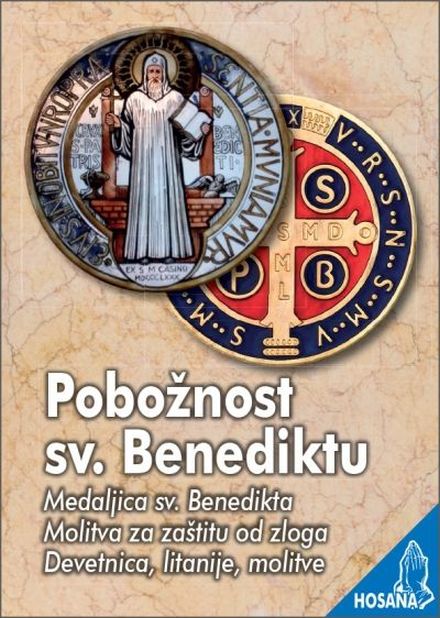 SVETI BENEDIKT – zaštitnik Europe: “Ora et labora”